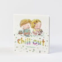 Load image into Gallery viewer, Board Book - Chill Out