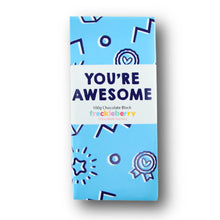 Load image into Gallery viewer, Freckleberry - 100g Cholocate Block : You&#39;re Awesome
