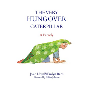 The Very Hungover Caterpillar - A Parody