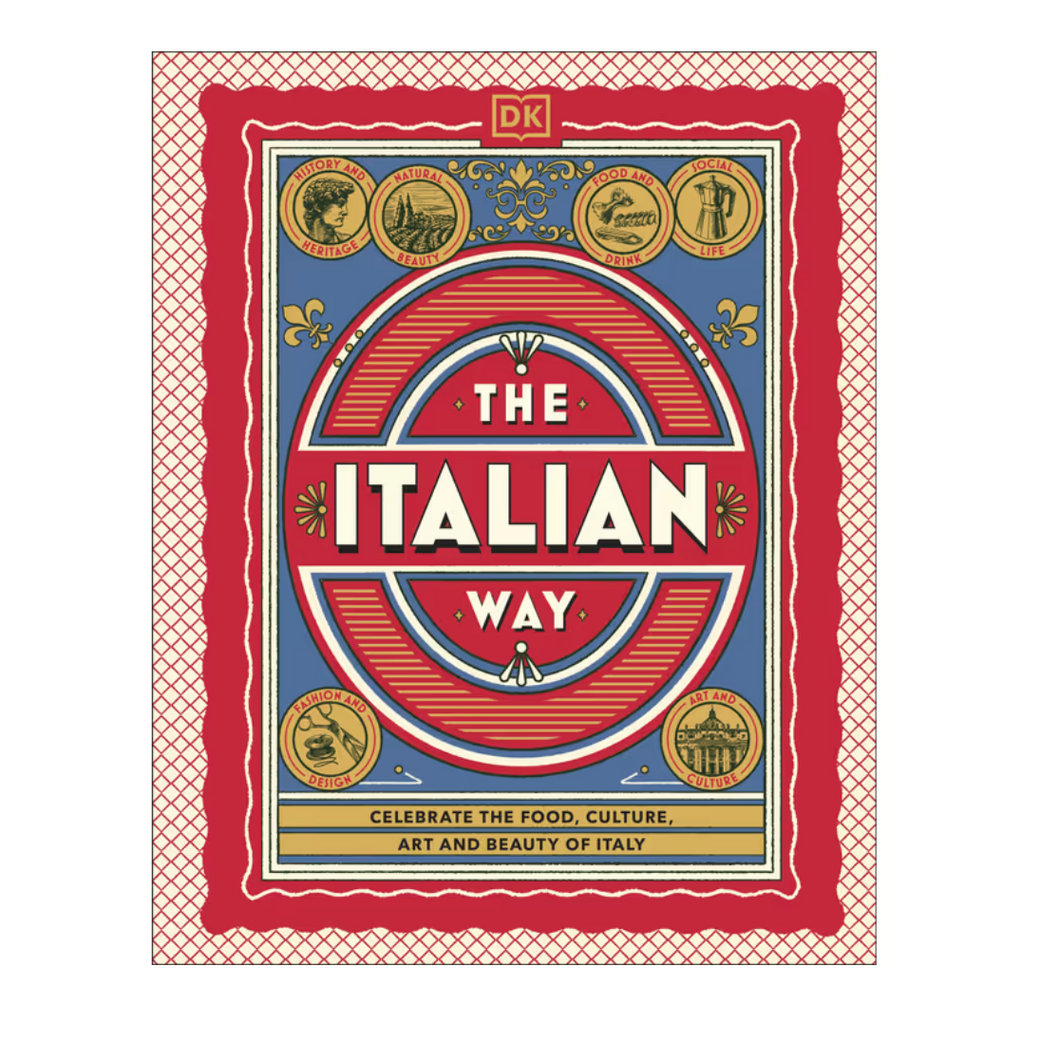 The Italian Way : Fashion & Design, Art & Culture