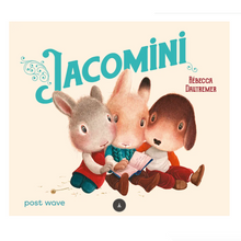 Load image into Gallery viewer, Jacomini by Rebecca Dautremer
